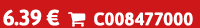 6.39 €  C008477000