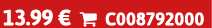 13.99 €  C008792000