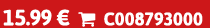 15.99 €  C008793000