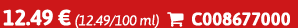 12.49 € (12.49/100 ml)  C008677000