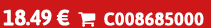 18.49 €  C008685000