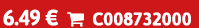 6.49 €  C008732000