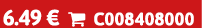 6.49 €  C008408000