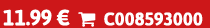 11.99 €  C008593000