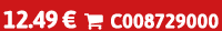 12.49 €  C008729000