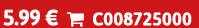 5.99 €  C008725000