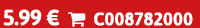 5.99 €  C008782000