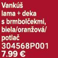 Vank  lama + deka s brmbol ekmi, biela/oran ov /potla  304568P001 7.99 €