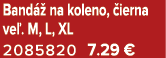 Band  na koleno,  ierna ve . M, L, XL 2085820 7.29 €