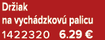 Dr iak na vych dzkov palicu 1422320 6.29 €