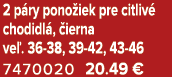 2 p ry pono iek pre citliv chodidl ,  ierna ve . 36 38, 39 42, 43 46 7470020 20.49 €
