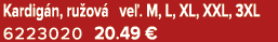 Kardig n, ru ov ve . M, L, XL, XXL, 3XL 6223020 20.49 €
