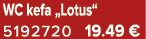 WC kefa „Lotus“ 5192720 19.49 €