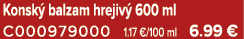 Konsk balzam hrejiv  600 ml C000979000 1.17 €/100 ml 6.99 €