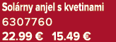 Sol rny anjel s kvetinami 6307760 22.99 € 15.49 €