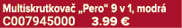 Multiskrutkova „Pero“ 9 v 1, modr  C007945000 3.99 €