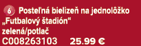 ￼ Poste n bielize  na jednol  ko „Futbalov   tadi n“ zelen /potla  C008263103 25.99 €