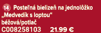 ￼ Poste n bielize  na jednol  ko „Medved k s loptou“ b  ov /potla  C008258103 21.99 €