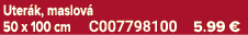 Uter k, maslov 50 x 100 cm C007798100 5.99 €