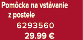 Pom cka na vst vanie z postele 6293560 29.99 €