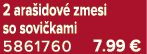 2 ara idov zmesi so sovi kami 5861760 7.99 €
