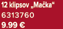 12 klipsov „Ma ka“ 6313760 9.99 €