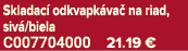 Skladac odkvapk va  na riad, siv /biela C007704000 21.19 €