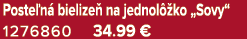 Poste n bielize  na jednol  ko „Sovy“ 1276860 34.99 €