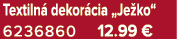 Textiln dekor cia „Je ko“ 6236860 12.99 €