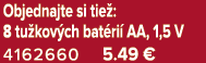 Objednajte si tie : 8 tu kov ch bat ri AA, 1,5 V 4162660 5.49 €