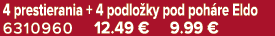 4 prestierania + 4 podlo ky pod poh re Eldo 6310960 12.49 € 9.99 €
