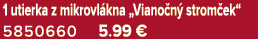1 utierka z mikrovl kna „Viano n strom ek“ 5850660 5.99 €