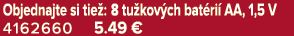 Objednajte si tie : 8 tu kov ch bat ri AA, 1,5 V 4162660 5.49 €