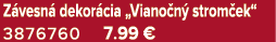 Z vesn dekor cia „Viano n  strom ek“ 3876760 7.99 €