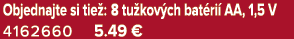 Objednajte si tie : 8 tu kov ch bat ri AA, 1,5 V 4162660 5.49 €