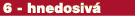 6 hnedosiv 