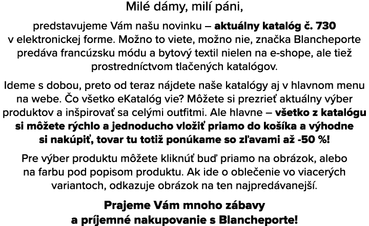 Mil d my, mil  p ni, predstavujeme V m na u novinku – aktu lny katal g  . 730 v elektronickej forme. Mo no to viete,...